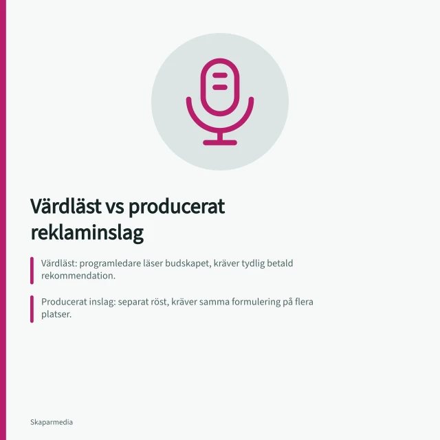 Värdläst vs producerat reklaminslag: Värdläst: programledare läser budskapet, kräver tydlig betald rekommendation.; Producerat inslag: separat röst, kräver samma formulering på flera platser.; Båda format kräver granskning av fakta, ljud och aktuell information före publicering. Jämför värdlästa budskap med producerade inslag